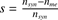 %FontSize=10
%TeXFontSize=10
\documentclass{article}
\usepackage{amsmath}
\pagestyle{empty}
\begin{document}
$
s=\frac{n_{syn}-n_{me}}{n_{syn}}
$
\end{document} %FontSize=10
%TeXFontSize=10
\documentclass{article}
\usepackage{amsmath}
\pagestyle{empty}
\begin{document}
$
s=\frac{n_{syn}-n_{me}}{n_{syn}}
$
\end{document}